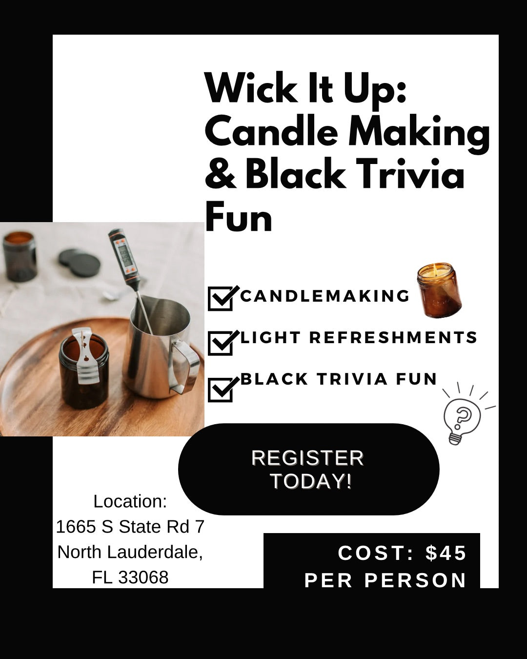 Wick It Up: Candle Making & Black Trivia Fun!